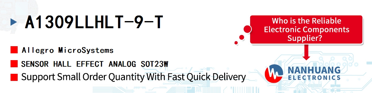 A1309LLHLT-9-T Allegro MicroSystems SENSOR HALL EFFECT ANALOG SOT23W