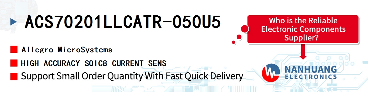 ACS70201LLCATR-050U5 Allegro MicroSystems HIGH ACCURACY SOIC8 CURRENT SENS