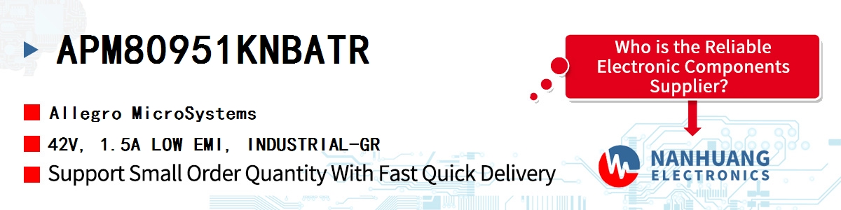 APM80951KNBATR Allegro MicroSystems 42V, 1.5A LOW EMI, INDUSTRIAL-GR