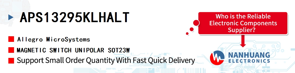 APS13295KLHALT Allegro MicroSystems MAGNETIC SWITCH UNIPOLAR SOT23W