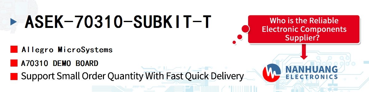 ASEK-70310-SUBKIT-T Allegro MicroSystems A70310 DEMO BOARD