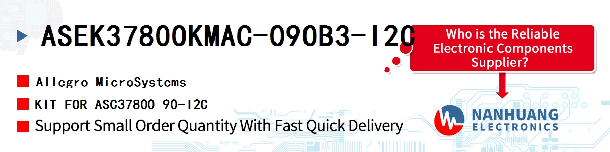 ASEK37800KMAC-090B3-I2C Allegro MicroSystems KIT FOR ASC37800 90-I2C